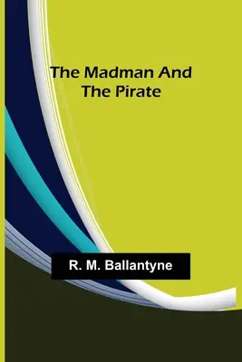 Der Verrückte und der Pirat - The Madman and the Pirate