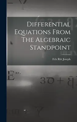 Differentialgleichungen vom algebraischen Standpunkt aus - Differential Equations From The Algebraic Standpoint