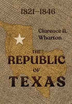 Wharton's Republik von Texas - Wharton's Republic of Texas