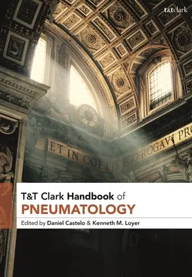 T&t Clark Handbook of Pneumatology - Handbuch der Pneumatologie - T&t Clark Handbook of Pneumatology