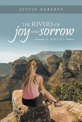 Die Flüsse der Freude und des Leids - The Rivers of Joy and Sorrow