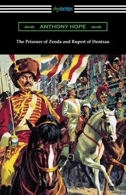 Der Gefangene von Zenda und Rupert von Hentzau - The Prisoner of Zenda and Rupert of Hentzau