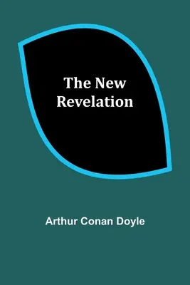 Die neue Offenbarung - The New Revelation