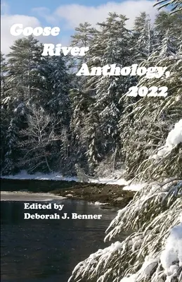 Gänsefluß-Anthologie, 2022 - Goose River Anthology, 2022