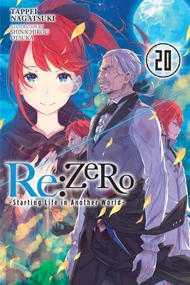 RE: Zero -Starting Life in Another World-, Band 20 (Light Novel) - RE: Zero -Starting Life in Another World-, Vol. 20 (Light Novel)