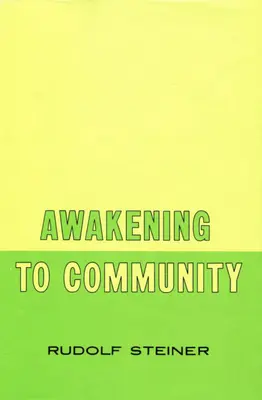 Erwachen zur Gemeinschaft: (Cw 257) - Awakening to Community: (Cw 257)