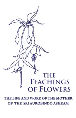 Die Lehren der Blumen - The Teachings of Flowers