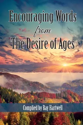 Ermutigende Worte aus The Desire of Ages - Encouraging Words from The Desire of Ages