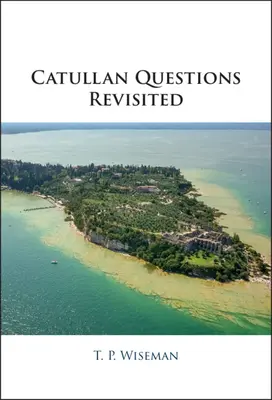 Catullische Fragen neu beleuchtet - Catullan Questions Revisited