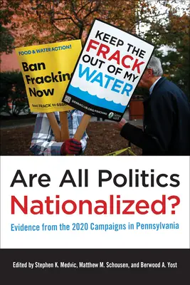Ist die gesamte Politik nationalisiert? Beweise aus den Wahlkämpfen 2020 in Pennsylvania - Are All Politics Nationalized?: Evidence from the 2020 Campaigns in Pennsylvania