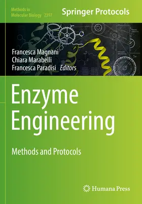 Enzym-Engineering: Methoden und Protokolle - Enzyme Engineering: Methods and Protocols