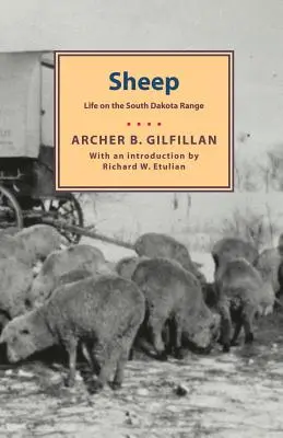 Schafe: Das Leben auf der Weide in South Dakota - Sheep: Life on the South Dakota Range