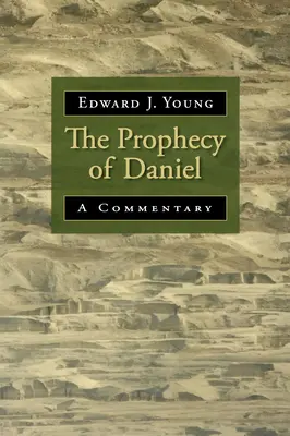 Die Prophezeiung von Daniel: Ein Kommentar - The Prophecy of Daniel: A Commentary