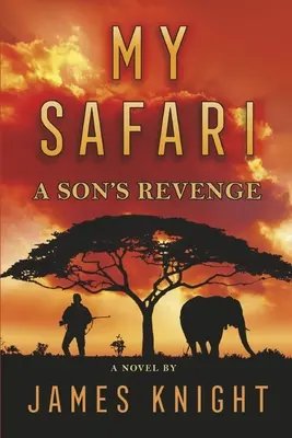 Meine Safari: Die Rache eines Sohnes - My Safari: A Son's Revenge