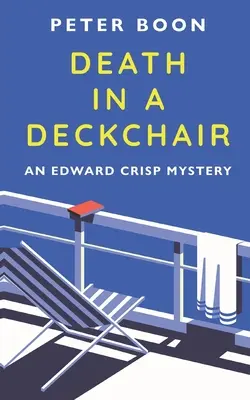 Tod in einem Liegestuhl: Eine Edward Crisp-Novelle - Death In A Deckchair: An Edward Crisp Novella
