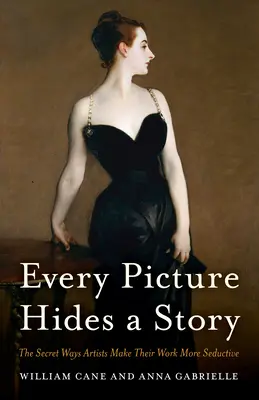 Jedes Bild verbirgt eine Geschichte: Die geheimen Wege, wie Künstler ihre Werke verführerischer machen - Every Picture Hides a Story: The Secret Ways Artists Make Their Work More Seductive