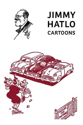 Jimmy Hatlo Cartoons: (Klassischer Comic-Nachdruck) - Jimmy Hatlo Cartoons: (Classic Comic Reprint)