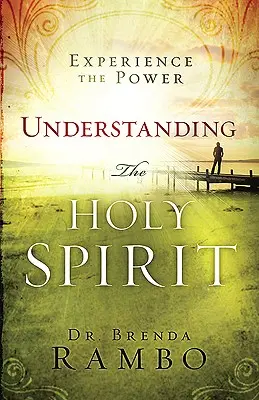 Den Heiligen Geist verstehen: Die Kraft erleben - Understanding the Holy Spirit: Experience the Power