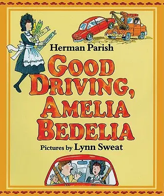 Gute Fahrt, Amelia Bedelia - Good Driving, Amelia Bedelia