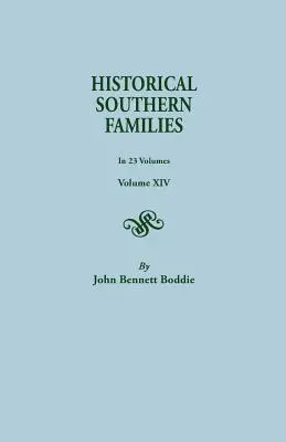 Historische Südstaaten-Familien. in 23 Bänden. Band XIV - Historical Southern Families. in 23 Volumes. Volume XIV