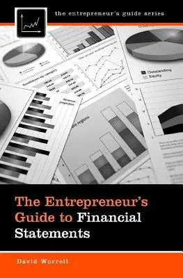 Der Leitfaden für Unternehmer zu Finanzberichten - The Entrepreneur's Guide to Financial Statements