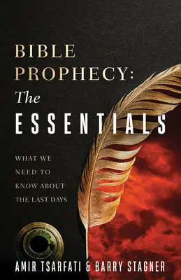 Biblische Prophezeiung: Das Wesentliche: Antworten auf Ihre häufigsten Fragen - Bible Prophecy: The Essentials: Answers to Your Most Common Questions