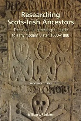 Erforschung schottisch-irischer Vorfahren. Zweite Auflage - Researching Scots-Irish Ancestors. Second Edition