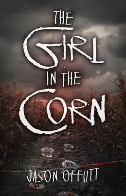 Das Mädchen im Mais - The Girl in the Corn