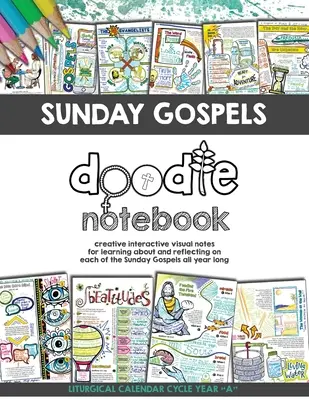 Sonntagsevangelien Doodle Notes: Ein kreativer, interaktiver Weg für Schüler, sich das ganze Jahr über durch die Evangelien zu kritzeln - Sunday Gospels Doodle Notes: A Creative Interactive Way for Students to Doodle Their Way Through The Gospels All Year