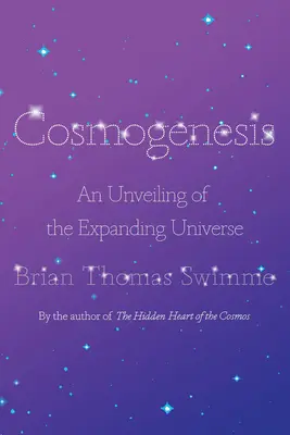 Kosmogenese: Eine Enthüllung des sich ausdehnenden Universums - Cosmogenesis: An Unveiling of the Expanding Universe