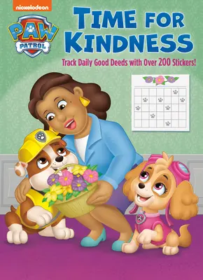 Zeit für Freundlichkeit (Paw Patrol): Activity Book mit Kalenderseiten und Belohnungsaufklebern - Time for Kindness (Paw Patrol): Activity Book with Calendar Pages and Reward Stickers