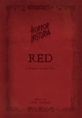 Horror Historia Rot - Horror Historia Red