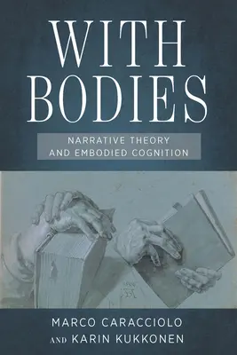 Mit Körpern: Erzähltheorie und verkörperte Kognition - With Bodies: Narrative Theory and Embodied Cognition