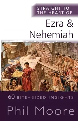 Direkt ins Herz von Esra und Nehemia - Straight to the Heart of Ezra and Nehemiah