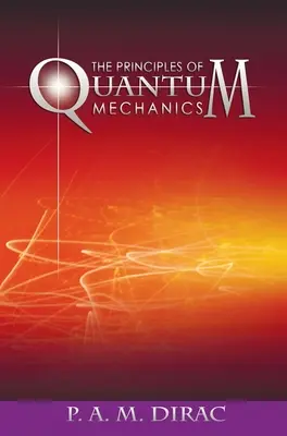 Die Prinzipien der Quantenmechanik - The Principles of Quantum Mechanics