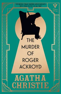 Die Ermordung des Roger Ackroyd, Deluxe Edition: Eine prachtvolle Geschenkausgabe des besten und einflussreichsten Krimis des größten Krimiautors der Welt - The Murder of Roger Ackroyd, Deluxe Edition: A Gorgeous Gift Edition of the World's Greatest Crime Writer's Best and Most Influential Mystery