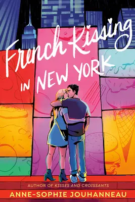 Französische Küsse in New York - French Kissing in New York