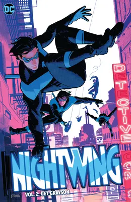 Nightwing Vol. 2: Holt Grayson - Nightwing Vol. 2: Get Grayson