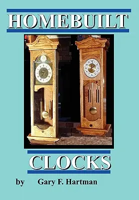 Selbstgebaute Uhren - Homebuilt Clocks
