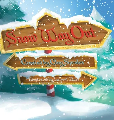 Schnee weit draußen: Eine Weihnachtsgeschichte - Snow Way Out: A Christmas Story