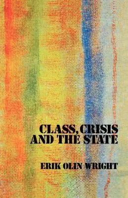 Klasse, Krise und der Staat - Class, Crisis and the State