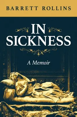 Krankheitsbedingt: Eine Erinnerung - In Sickness: A Memoir