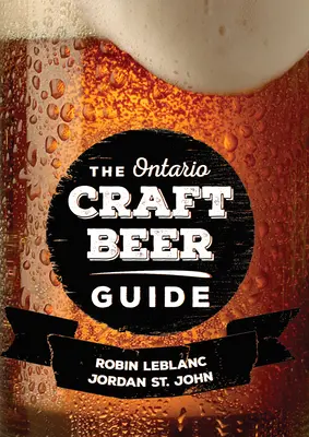 Der Ontario Craft Beer Führer - The Ontario Craft Beer Guide