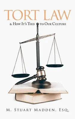 Deliktsrecht und seine Verbindung zu unserer Kultur - Tort Law and How It's Tied to Our Culture