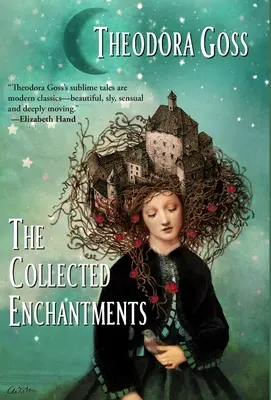 Die gesammelten Verzauberungen - The Collected Enchantments