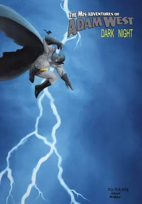 Missglückte Abenteuer von Adam West: Dark Night: Taschenbuch - Mis-Adventures of Adam West: Dark Night: trade paperback