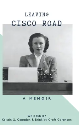 Verlassen der Cisco Road: Ein Memoir - Leaving Cisco Road: A Memoir