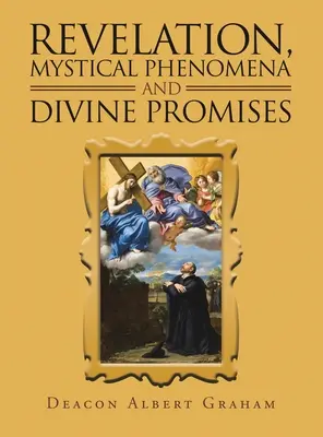 Offenbarung, mystische Phänomene und göttliche Verheißungen - Revelation, Mystical Phenomena and Divine Promises
