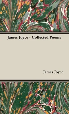 James Joyce - Gesammelte Gedichte - James Joyce - Collected Poems