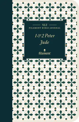 NLT Filament Bibel Journal: 1 & 2 Petrus und Judas (Softcover) - NLT Filament Bible Journal: 1 & 2 Peter and Jude (Softcover)